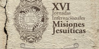 XVI Jornadas Internacionales sobre las Misiones Jesuíticas XVI Jornadas Internacionales sobre las Misiones Jesuíticas