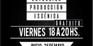 Están abiertas las inscripciones para el taller de actuación y producción escénica