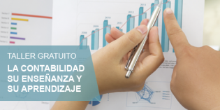 Talleres: “La contabilidad, su enseñanza y su aprendizaje” Talleres: “La contabilidad, su enseñanza y su aprendizaje”