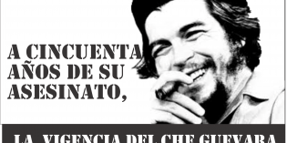 Panel a cincuenta años del asesinato del Che Guevara Panel a cincuenta años del asesinato del Che Guevara