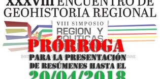 Prorrogan entrega de resúmenes para el Encuentro de Geo Historia Regional Prorrogan entrega de resúmenes para el Encuentro de Geo Historia Regional