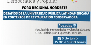 Realizarán el Foro “Desafíos de la universidad pública latinoamericana en contextos de restauración conservadora” Realizarán el Foro “Desafíos de la universidad pública latinoamericana en contextos de restauración conservadora”