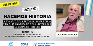 El Dr. Carlos María Vilas disertará en la FHyCS sobre el Centenario de la Reforma Universitaria El Dr. Carlos María Vilas disertará en la FHyCS sobre el Centenario de la Reforma Universitaria
