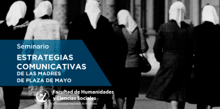 Realizarán seminario sobre “Estrategias comunicativas de las Madres de Plaza de Mayo”