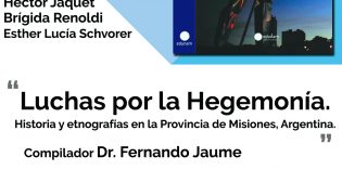 El libro Luchas por la Hegemonía será presentado en la FHyCS-UNaM El libro Luchas por la Hegemonía será presentado en la FHyCS-UNaM