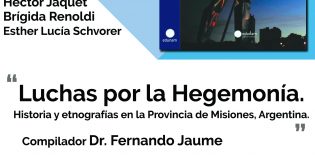 El libro Luchas por la Hegemonía será presentado en la FHyCS-UNaM