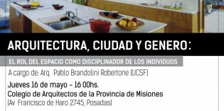 Realizarán una charla sobre “Arquitectura, ciudad y género” Realizarán una charla sobre “Arquitectura, ciudad y género”