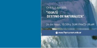 Charla sobre “Iguazú destino de naturaleza” en la FHyCS Charla sobre “Iguazú destino de naturaleza” en la FHyCS