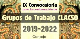 IX convocatoria para la conformación de Grupos de Trabajo de CLACSO