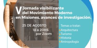 Se realizará la V Jornada Visibilizante del Movimiento Moderno en Misiones Se realizará la V Jornada Visibilizante del Movimiento Moderno en Misiones