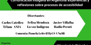 Último encuentro del ciclo “Desigualdades comunicativas y accesibilidad: trayectos, experiencias y reflexiones”