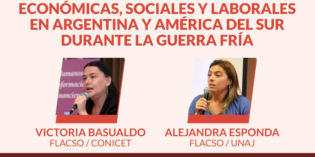Seminario: “Dictadura y transformaciones económicas, sociales y laborales en Argentina y América del Sur durante la guerra fría”