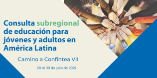 INVITACIÓN | Consulta subregional de educación para jóvenes y adultos en América Latina INVITACIÓN | Consulta subregional de educación para jóvenes y adultos en América Latina