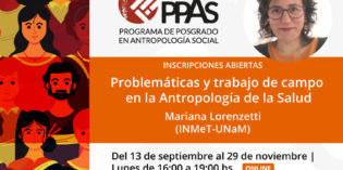 Problemáticas y Trabajo de Campo en la Antropología de la Salud Problemáticas y Trabajo de Campo en la Antropología de la Salud