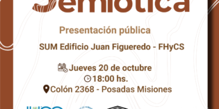 Se realizará la presentación pública del Laboratorio de Semiótica de la FHyCS-UNaM.