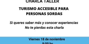 Invitan a participar de la Charla taller Turismo Accesible para Personas Sordas Invitan a participar de la Charla taller Turismo Accesible para Personas Sordas