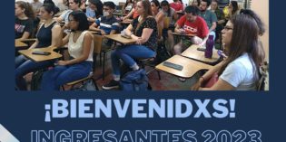 ¡Bienvenidas y bienvenidos, INGRESANTES 2023!