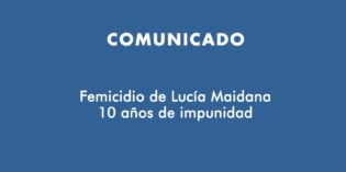 Femicidio de Lucía Maidana, 10 años de impunidad Femicidio de Lucía Maidana, 10 años de impunidad
