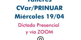 Talleres presenciales de carga de CVar/PRINUAR: miércoles 19 de abril