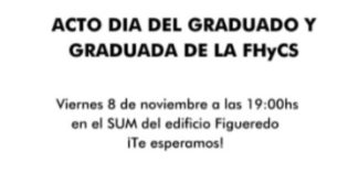 La FHyCS celebra el día del graduado La FHyCS celebra el día del graduado