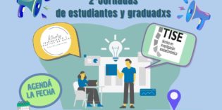 Se vienen las II Jornadas de Estudiantes y Graduadxs de TISE y LITADIS Se vienen las II Jornadas de Estudiantes y Graduadxs de TISE y LITADIS