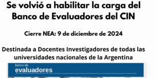 Se volvió a habilitar la carga del Banco de Evaluadores del CIN Se volvió a habilitar la carga del Banco de Evaluadores del CIN