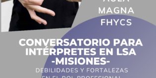Conversatorio para Intérpretes en Lengua de Señas Argentina en Misiones Conversatorio para Intérpretes en Lengua de Señas Argentina en Misiones