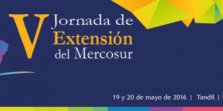 Se relizarán en Tandil las V Jornadas de Extensión del Mercosur