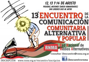 El 13º Encuentro Nacional de la Comunicación Comunitaria, Alternativa y Popular se realizará en Posadas