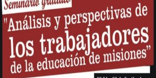 Seminario gratuito: “Análisis y perspectiva de los trabajadores de la educación de Misiones”