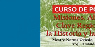 Misiones. Abordajes en Clave Regional desde la Historia y la Arqueología