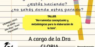 Taller: “Herramientas conceptuales y metodológicas para la elaboración de la tesis”