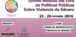 Inscriben para participar del último módulo del Foro de Políticas Públicas sobre Violencia de Género
