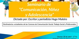 Seminario sobre “Comunicación, Niñez y Adolescencia” en la FHyCS