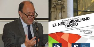 Daniel García Delgado presentará en la FHyCS su libro “El Neoliberalismo tardío: Teoría y Praxis”