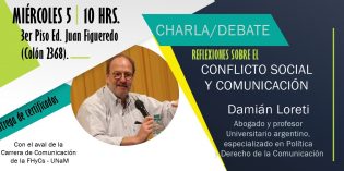 Realizarán panel sobre “conflicto social y comunicación” en la FHyCS