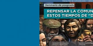 Dictarán el Seminario de Posgrado Repensar la comunicación en estos tiempos de “dueñidad”