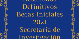 Orden de mérito definitivo de las Becas Iniciales de Investigación