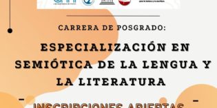 Especialización en Semiótica de la Lengua y la Literatura INSCRIPCIONES 2° Cohorte 2023