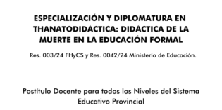 Especialización y Diplomatura en Thanatodidáctica: didáctica de la muerte en la educación formal.
