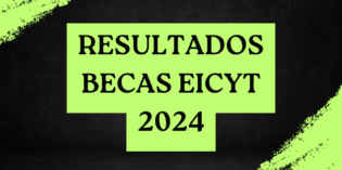 Resultados Becas EICyT 2024