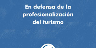 Comunicado en defensa de la profesionalización del turismo