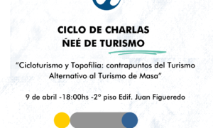 ¡Tercera charla del Ciclo Ñeé de Turismo 2025!