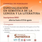 Inscripción abierta a la Especialización en Semiótica de la Lengua y la Literatura