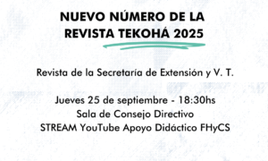 Presentamos un nuevo número de la Revista “Tekohá”, publicación de la Secretaría de Extensión y Vinculación Tecnológica de la FHyCS.