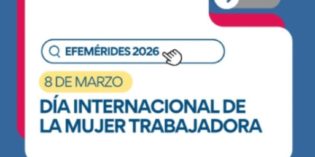 8 de Marzo: Día Internacional de las Mujeres Trabajadoras