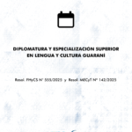 Diplomatura y Especialización Superior en Lengua y Cultura Guaraní