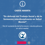 PRONUNCIAMIENTO EN DEFENSA DEL TRABAJO SOCIAL Y LA FORMACIÓN INTERDISCIPLINARIA EN SALUD MENTAL