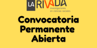 La Rivada invita a enviar contribuciones para todas sus secciones.
