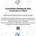 Elecciones Generales 2026 – Graduados FHyCS